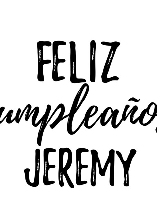 Feliz Cumpleanos Jeremy Funny Spanish Happy Birthday Gift Greeting Card by Funny Gift Ideas